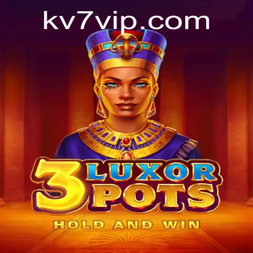 Descubra o Fascinante Mundo de 3LuxorPots e KV7.bet
